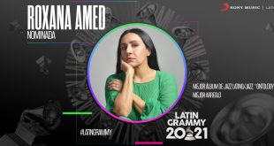 Roxana Amed con 2 nominaciones para los Latin Grammys 2021